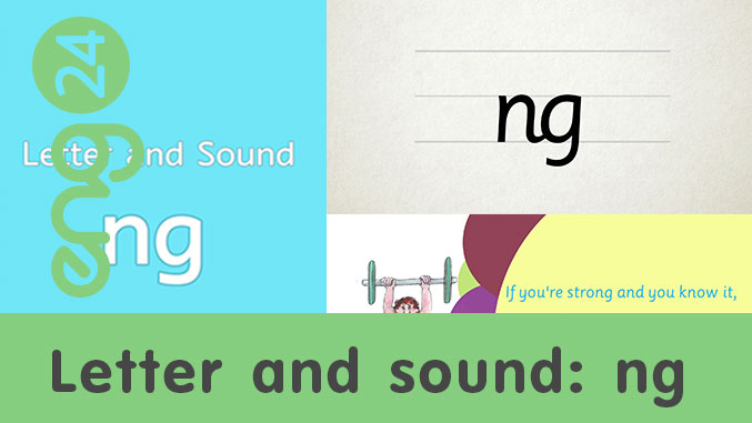 Letter and sound: ng