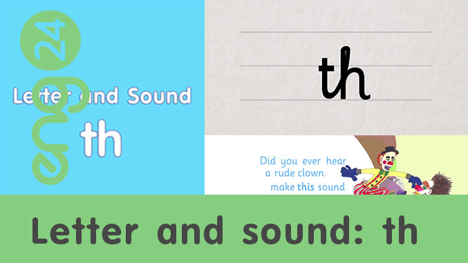 Letter and sound: th