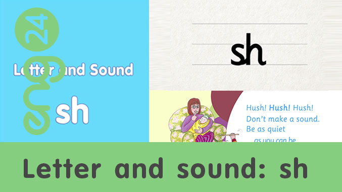 Letter and sound: sh