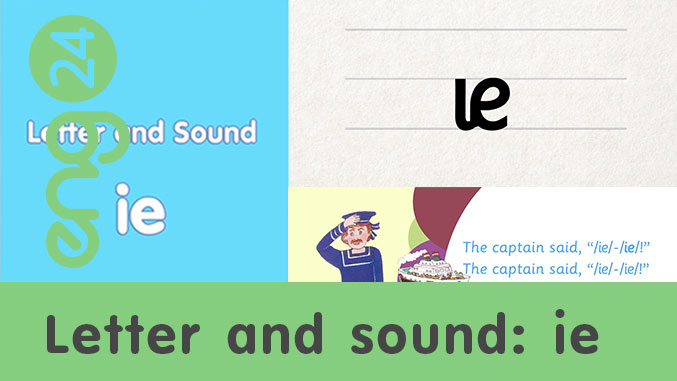 Letter and sound: ie